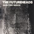 The Futureheads - Electric Shock